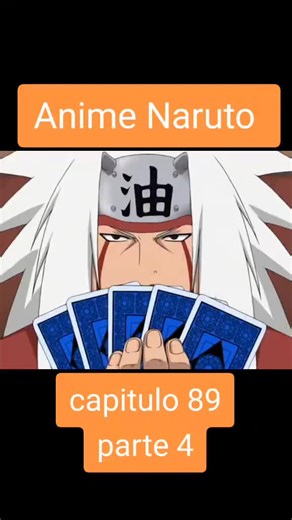 #narutouzumaki🦊🦊🍥🍥🍜🍜 # Capitulo 89- parte 04 #animeespañol #fyt #animeespañollatin #animeviral #fypanime #narutouzumaki