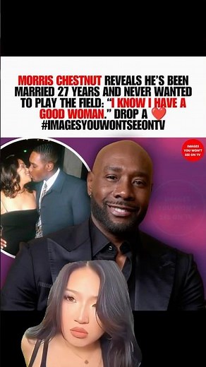 Morris Chestnut Says He Never Needed to “Play the Field”—Here’s Why ❤️💍