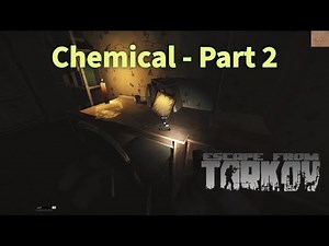 Chemical - Part 2 Quest Guide || Escape From Tarkov