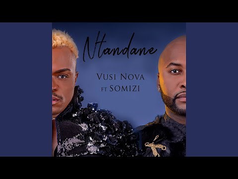 Ntandane (feat. Somizi)