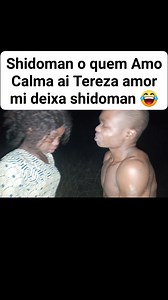 Shidoman o quem Amo Calma ai Tereza amor mi deixa shidoman 😂😂 parte 1 agora ta mi deixa sem força tereza 😂😂😂😂 shidoman oquem amor vamos Fazer 😂😂😂😂 @maioresfas So humor tyo Matiquite | So humor tyo Matiquite