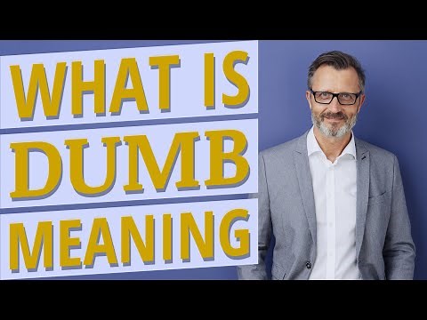 Dumb | Meaning of dumb 📖