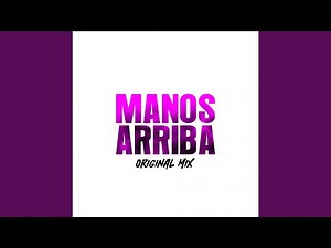 Manos Arriba (feat. Luis de la Fuente & Isaac Rodriguez) (Original Mix)