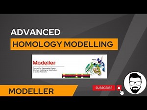 Advanced Homology Modelling using Modeller