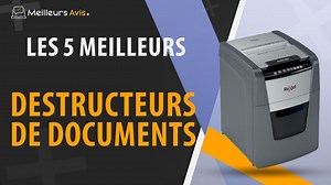 MEILLEUR DESTRUCTEUR DE DOCUMENTS - Comparatif 2024
