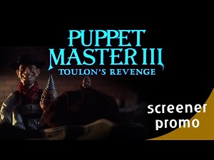 Puppet Master III: Toulon's Revenge (Screener Promo)