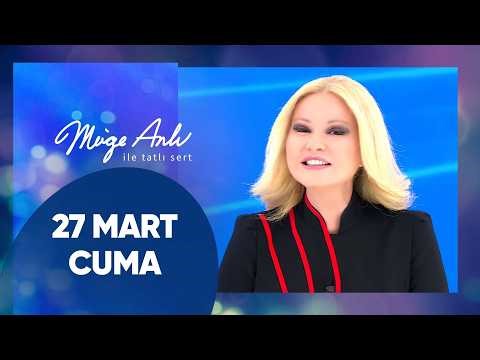 Müge Anlı ile Tatlı Sert | 27 Mart 2026 Cuma - 18. Sezon