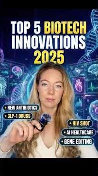 Top 5 Biomedical Innovations of 2025
