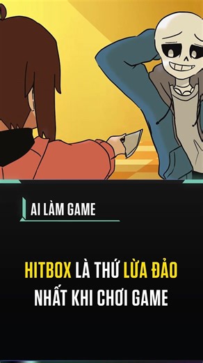 Hitbox là thứ lừa đảo nhất khi chơi game!