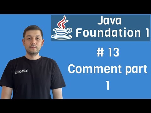 #13 Java Foundation Module 1 - Comment part 1