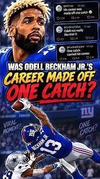 Was Odell Beckham Jr.’s Career Made Off ONE Catch? 😳🏈