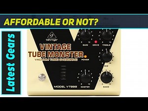 Behringer VT999: A True Tube Monster Overdrive!