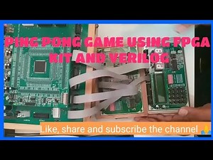 PING PONG GAME USING FPGA WITH VERILOG HDL