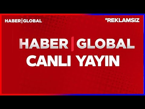 Haber Global TV ᴴᴰ Canlı TV İzle