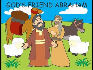 BIBLE STORY: The friend of God, Abraham