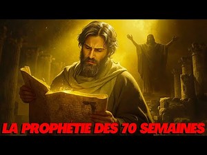 La Prophétie des 70 Semaines de Daniel : Mystère, Interprétations et Espérance.