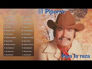 El Piporro – Sus Mejores Rancheras | Mix de Rancheras y Corridos Viejitos
