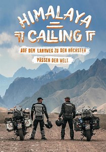 Himalaya Calling - Overland to the highest passes in the world