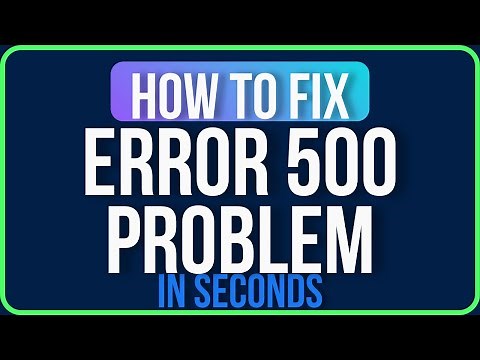 HOW TO FIX ERROR 500 (Easy Guide) | Internal Server Error 500 Problem