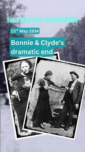 May 23rd #onthisday in #history - Bonnie and Clyde's 2 year crime spree comes to a brutal end!