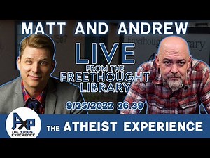 The Atheist Experience 26.39 Matt Dillahunty and Andrew Seidel Live from the Freethought Library