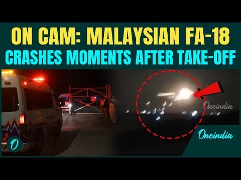 VIDEO: US Made Malaysian FA-18 Jet Crashes | Jet Turns To Fireball Moments After Take-off