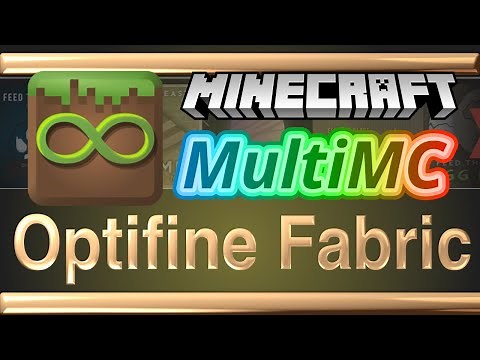 MultiMC Install Optifine and Optifabric with Fabric