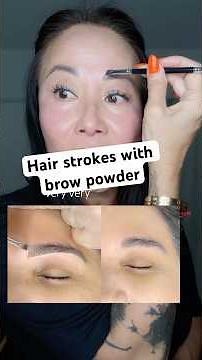 Hair strokes are the with brow powder