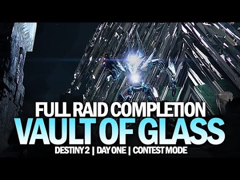 Vault of Glass Full Raid Completion (Day One / Contest Mode / All Wipes) [Destiny 2]