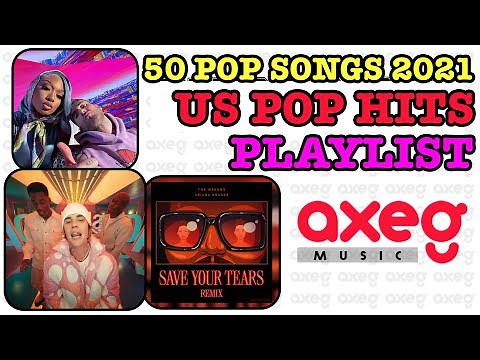 Top 50 Pop Songs 2021 Clean Playlist This Week 2021 | US Top Songs This Week 2021