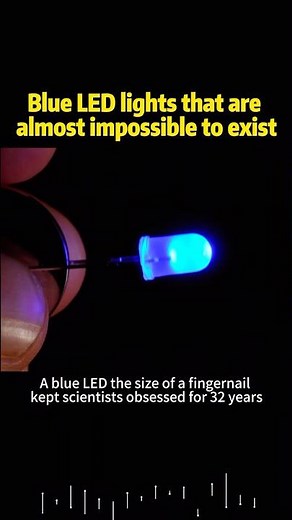 Blue LED lights that are almost impossible to exist #knowledge #science