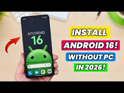 How To Install Android 16 On Any Android Phone | How To Upgrade Your Phone To Android 16 No Root