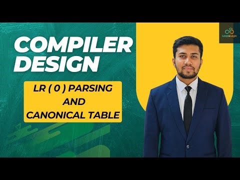 LR (0) Parsing and Canonical Table Generation with Solved Example