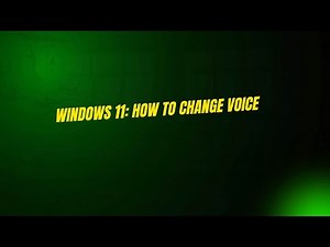 Windows 11: How To Change Voice