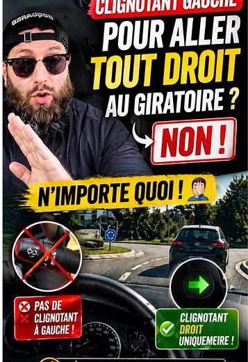 Mettre le clignotant gauche pour aller tout droit : est-ce correct ?