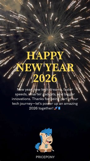 Happy New Year 2026 🥳 More clicks, more power, more fun. New tech energy only. Let’s make 2026 loud, fast, and unforgettable ⚡📱 | Price Pony Malaysia