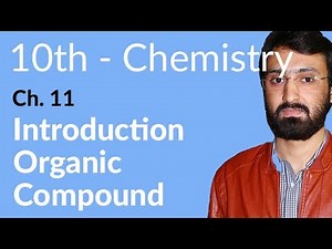 Class 10 Chemistry Chapter 3 - Introduction Organic Compound - 10th Class Chemistry Chapter 3