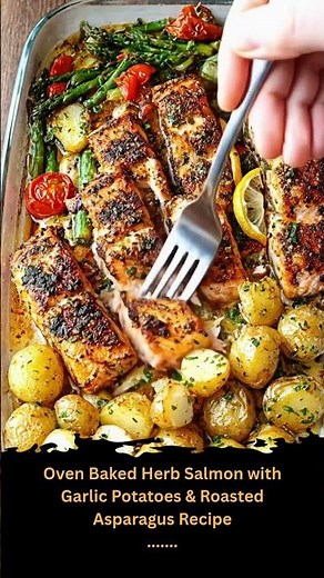 Oven Baked Herb Salmon with Garlic Potatoes & Roasted Asparagus
