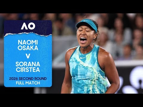 Naomi Osaka v Sorana Cirstea Full Match | Australian Open 2026 Second Round