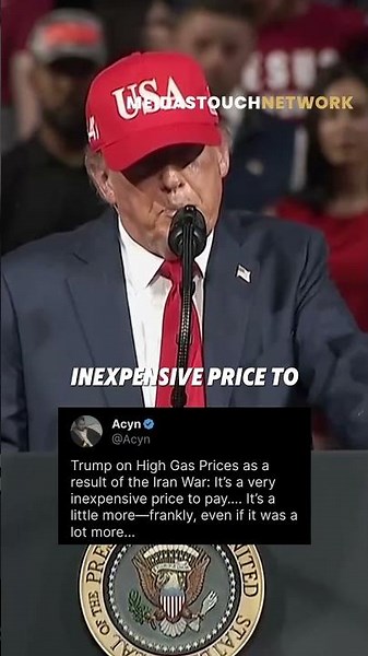 Trump on Gas Prices From War: “It’s a Very Inexpensive Price to Pay...Even If It Was a Lot More"
