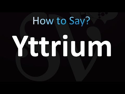 How to Pronounce Yttrium (correctly!)