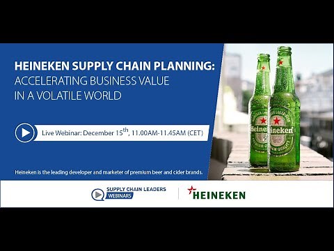 Heineken Supply Chain Planning: Accelerating business value in a volatile world