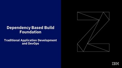 IBM Dependency Based Build Course; Traditional Application and DevOps