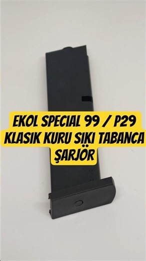 Ekol Special 99 / P29 Klasik Kuru Sıkı Tabanca Şarjör - Siyah
