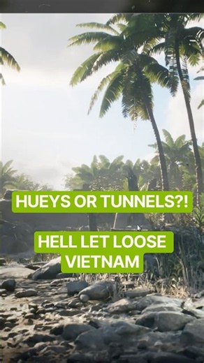 Hueys or Tunnels? - Hell Let Loose Vietnam
