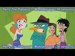 Phineas and Ferb - Perry The Platypus Multilanguage (39 versions).