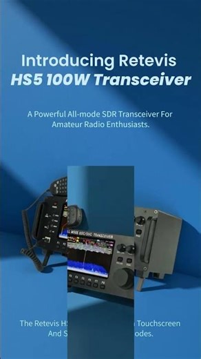 Introducing Retevis HS5 100W Transceiver