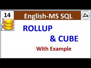 Sql Rollup & Cube | Rollup & Cube in Sql