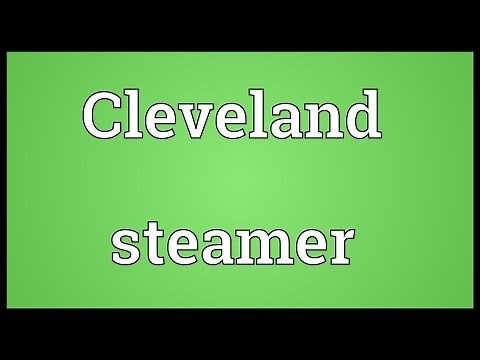 Cleveland steamer Meaning