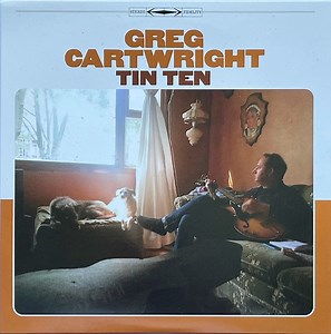 Greg Cartwright - Tin Ten